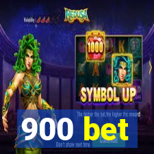 900 bet